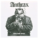 Anthrax - One Last Drop