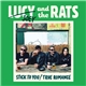 Lucy And The Rats - Stick To You/True Romance