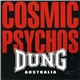 Cosmic Psychos - Dung Australia