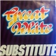 Great White - Substitute