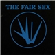 The Fair Sex - Fine. We Are Alive
