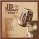 JD & The Straight Shot - Good Luck And Good Night