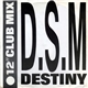 D.S.M. - Destiny