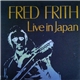 Fred Frith - Live In Japan:The Guitars On The Table Approach