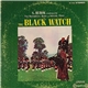 The Black Watch - The Black Watch