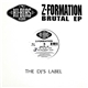 Z-Formation - Brutal EP