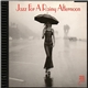 Various - Jazz For A Rainy Afternoon
