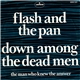 Flash And The Pan - Down Among The Dead Men