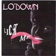 Lo' Down - Lick Me