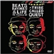 A Tribe Called Quest - Beats Rhymes & Life The Travels Of A Tribe Called Quest