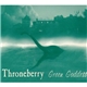 Throneberry - Green Godde$$