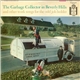Irving Taylor - The Garbage Collector In Beverly Hills And Other Work Songs For The Odd Job Holder