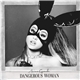 Ariana Grande - Dangerous Woman