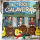 Trio Calaveras - Trio Calaveras
