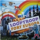 Looptroop - Fort Europa / Looptroop Radio