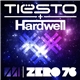 Tiësto + Hardwell - Zero 76