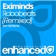 Eximinds - Robobeats (Remixed)