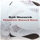 Rob Mazurek - Chimeric Stoned Horn