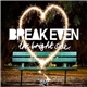 Break Even - The Bright Side