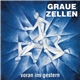 Graue Zellen - Voran Ins Gestern