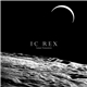 IC Rex - Lunar Possession
