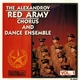 The Alexandrov Red Army Chorus And Dance Ensemble - Vol. 1
