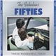 Various - The Fabulous Fifties - Those Wonderful Years