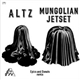Altz / Mungolian Jetset - Epics And Donuts