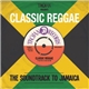 Various - Trojan Presents: Classic Reggae - The Soundtrack To Jamaica