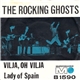 The Rocking Ghosts - Vilja, Oh Vilja / Lady Of Spain