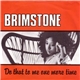Brimstone - Do That To Me One More Time