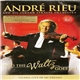 André Rieu And His Johann Strauss Orchestra - And The Waltz Goes On - Vienna, City Of My Dreams