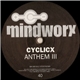 Cyclicx - Anthem III