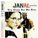 Janal 'Janina & Al Boom' - You Gotta Set Me Free