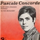 Pascale Concorde - La Dernière Chanson D'amour / Ne Rien Demander