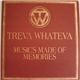 Treva Whateva - Music's Made Of Memories