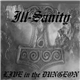 Ill-Sanity - Live In The Dungeon