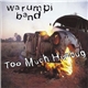 Warumpi Band - Too Much Humbug