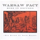 Warsaw Pact, Hide In Excuses - Six Kicks In Your Heart