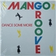 Mango Groove - Dance Some More
