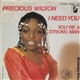 Precious Wilson - I Need You / You're A Strong Man