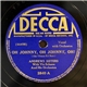 Andrews Sisters With Vic Schoen And His Orchestra - Oh Johnny, Oh Johnny, Oh! / South American Way