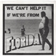 Various - We Can't Help It If We're From Florida