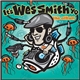 Wes Smith - It's Wes Smith Yo (The Album)