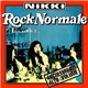 Nikki - Rock Normale