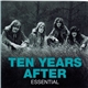 Ten Years After - Essential