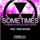 Timmy Regisford Feat. Tiger Wilson - Sometimes