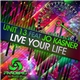 Unit 13 Feat Jo Kasner - Live Your Life
