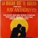 Ray Anthony - Lo Mucho Que Te Quiero (