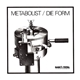 Metabolist / Die Form - Le Grand Prique / Situation Base / Gestual Equivoque